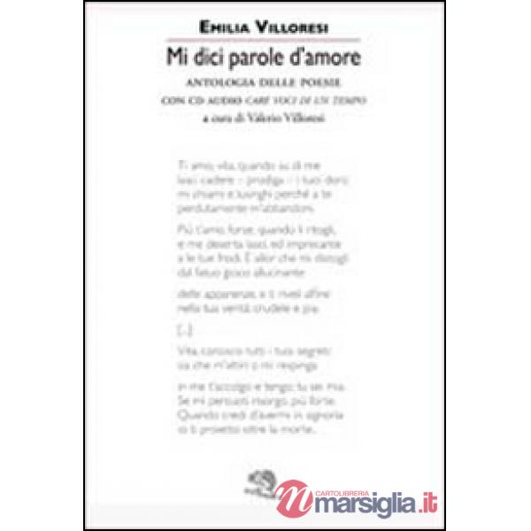 Mi dici parole d'amore. Con CD Audio