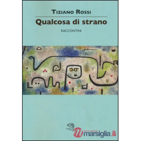 Qualcosa di strano