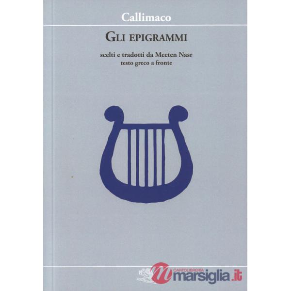 Epigrammi. Testo greco a fronte (Gli)