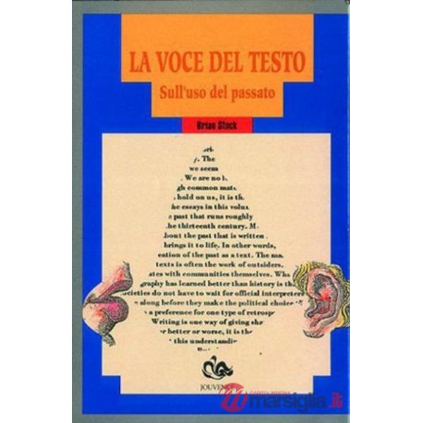Voce del testo. Sull'uso del passato (La)