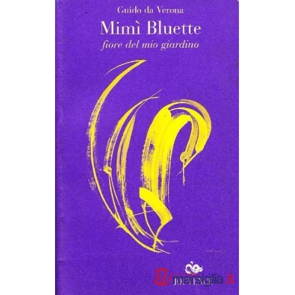 Mimì Bluette, fiore del mio giardino