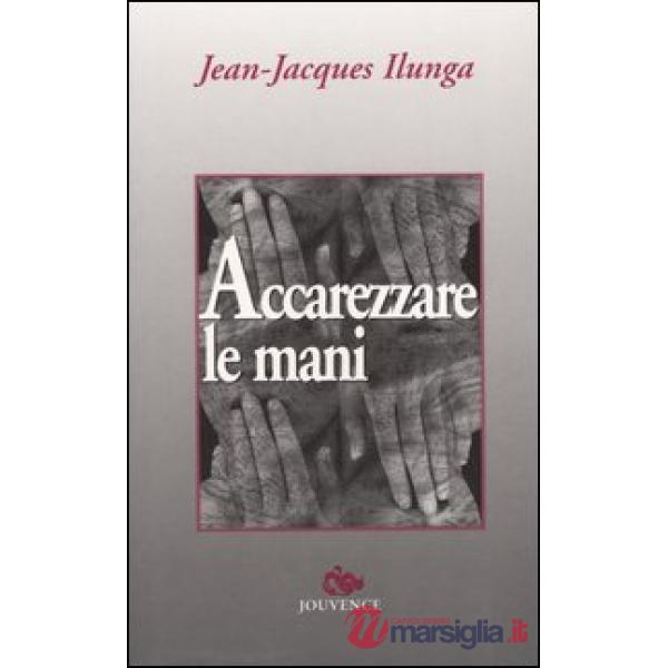 Accarezzare le mani