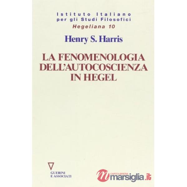 Fenomenologia dell'autocoscienza in Hegel (La)