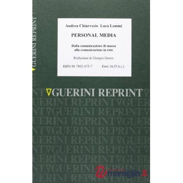 Personal media. Dalla comunicazione di massa alla comunicazione in rete