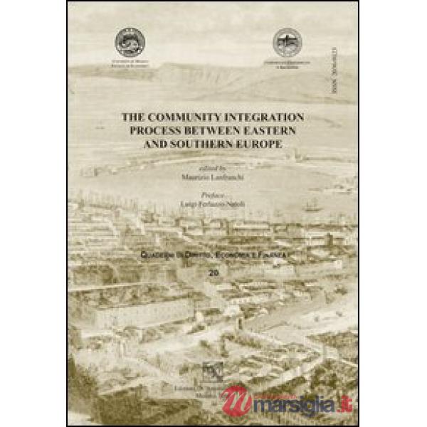 The community integration process between eastern and southern Europe