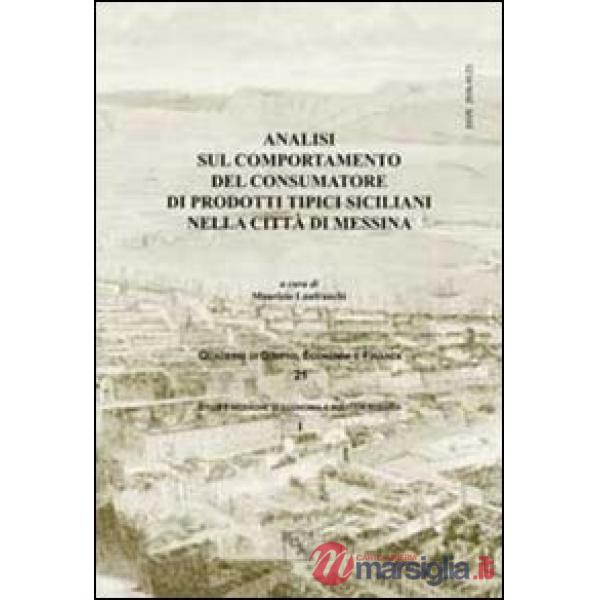 Analisi sul comportamento del consumatore di prodotti tipici siciliani nella città di Messina
