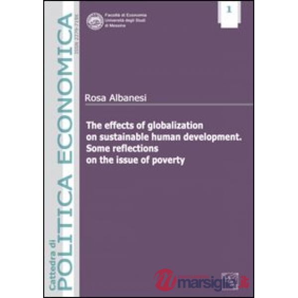 The effects of globalization on sustainable human development. Some reflections on the issue of poverty