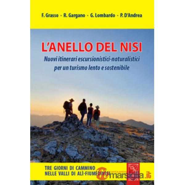 L'anello del Nisi. Nuovi itinerari escursionistici-naturalistici per un turismo lento e sostenibile