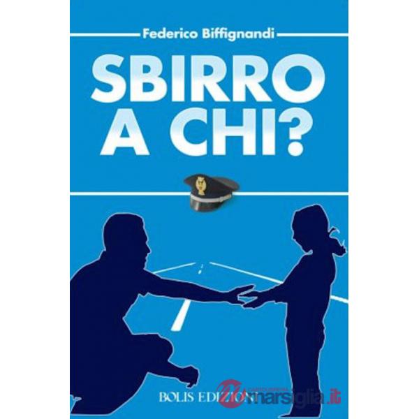 Sbirro a chi?