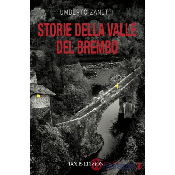 Storie della valle del Brembo