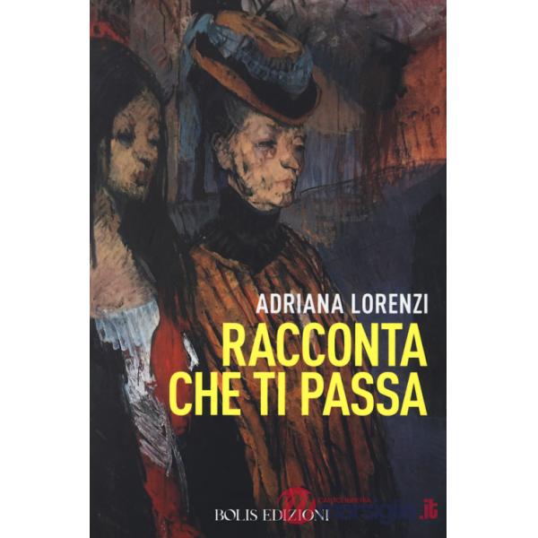 Racconta che ti passa