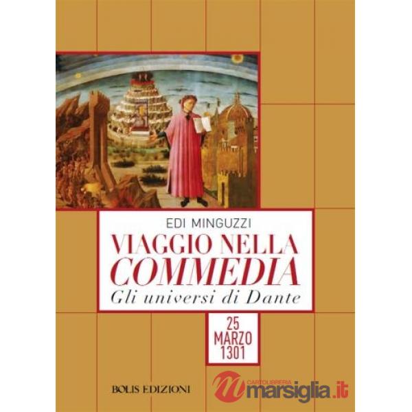 Viaggio nella Commedia. Gli universi di Dante