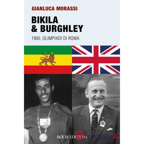 Bikila & Burghley 1960. Olimpiadi di Roma