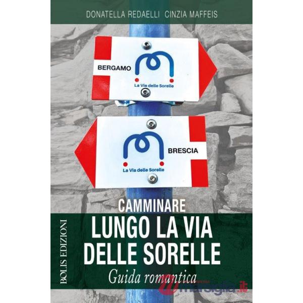 Camminare lungo la via delle sorelle