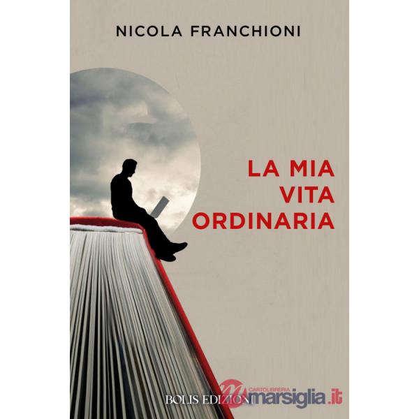 Mia vita ordinaria (La)
