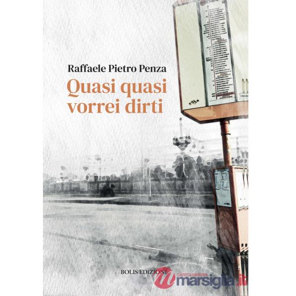 Quasi quasi vorrei dirti