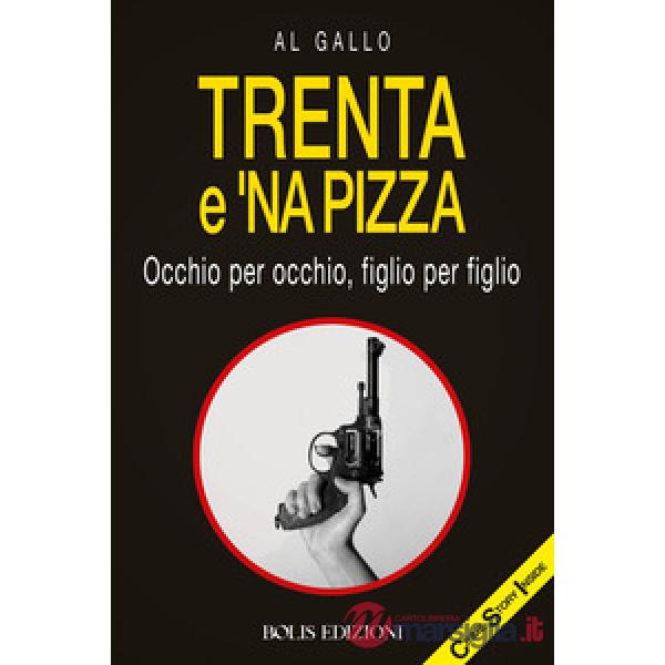 Trenta e 'na pizza