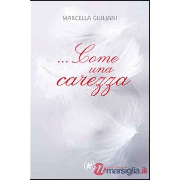 ... Come una carezza