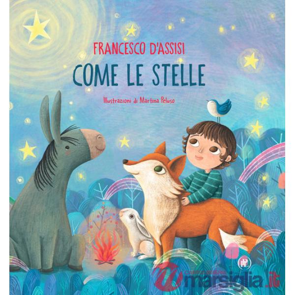 Come le stelle. Ediz. illustrata