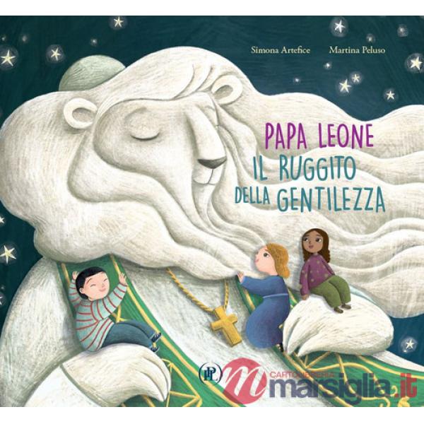 Papa Leone. Il ruggito della gentilezza