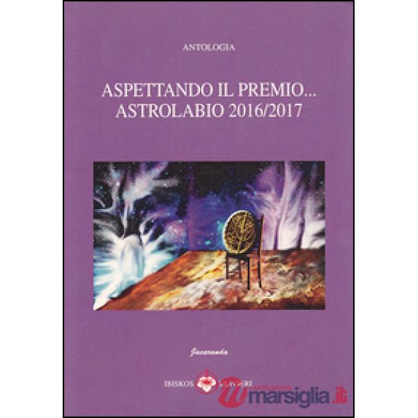 Aspettando il premio... Astrolabio 2016/2017