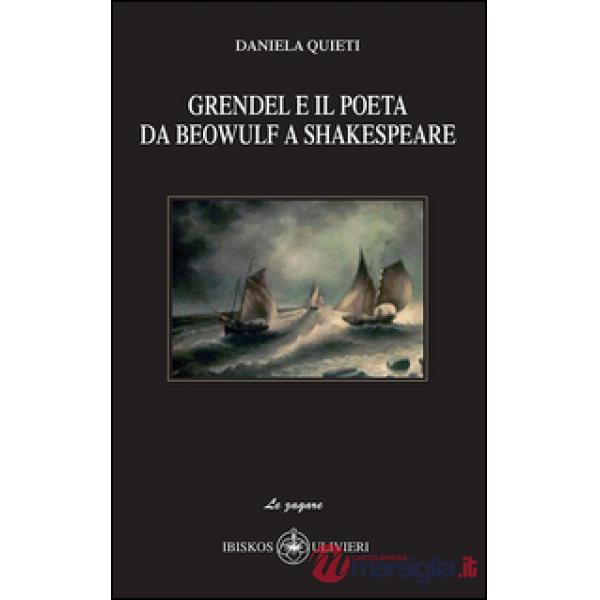Grendel e il poeta da Beowulf a Shakespeare