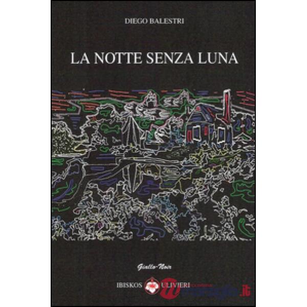 Notte senza luna (La)