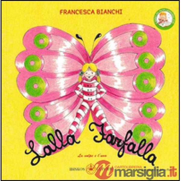Lalla farfalla. Ediz. illustrata