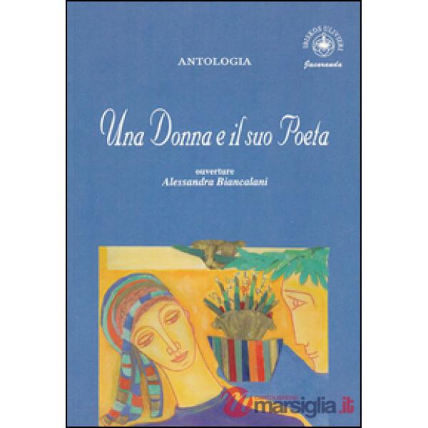 Donna e il suo poeta. Antologia (Una)