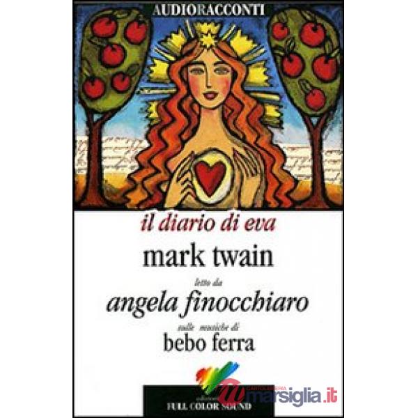 Diario di Eva. Testo inglese a fronte. Con CD Audio (Il)