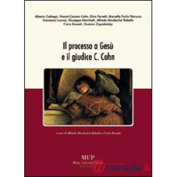 Processo a Gesù e il giudice C. Cohn (Il)