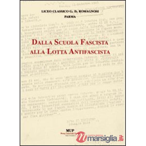 Dalla scuola fascista alla lotta antifascista