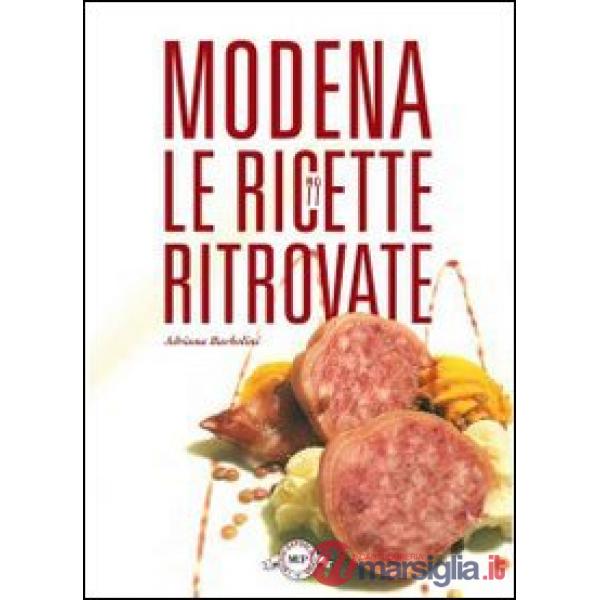 Modena. Le ricette ritrovate