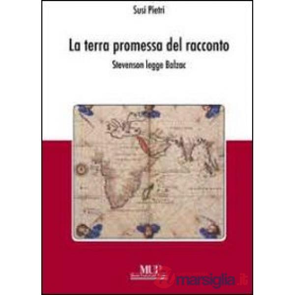 Terra promessa del racconto. Stevenson legge Balzac (La)