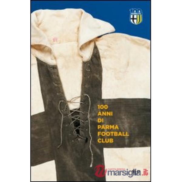 100 anni Parma Football Club