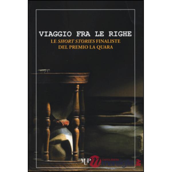 Viaggio fra le righe. Le short stories finaliste del premio La Quara