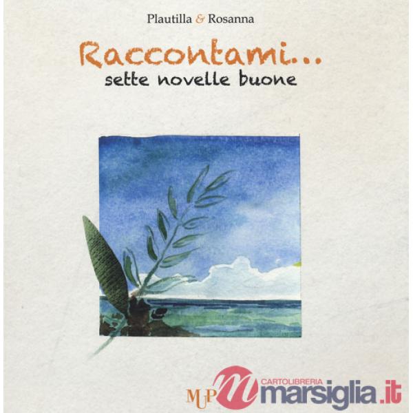 Raccontami... Sette novelle buone