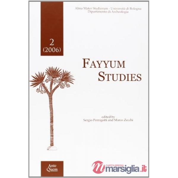 Fayyum studies (2006). Vol. 2
