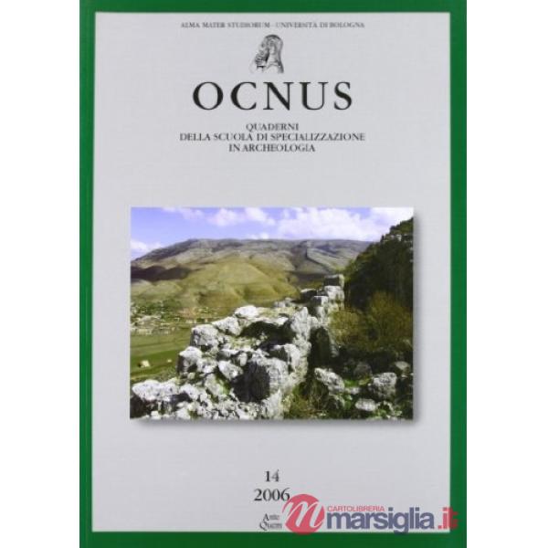 Ocnus. Quaderni della Scuola di specializzazione in archeologia. Vol. 14