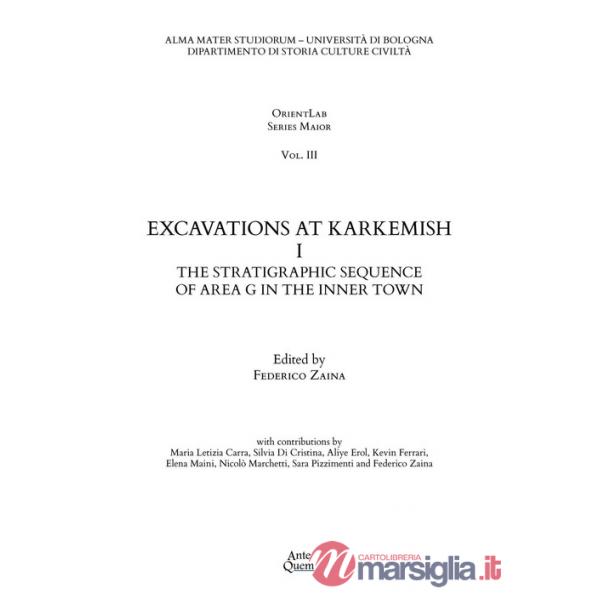 Excavations at Karkemish. Vol. 1: The stratigraphic sequence of Area G in the inner town