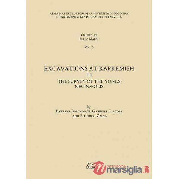 Excavations at Karkemish. Vol. 3: The survey of the Yunus necropolis