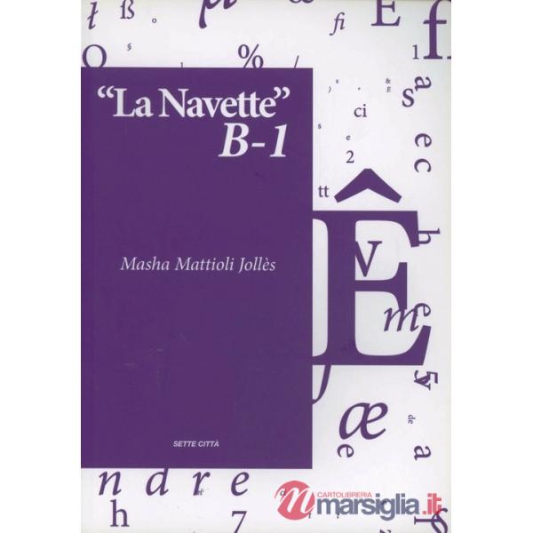 Navette B1. Ediz. francese (La)