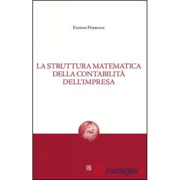 Struttura matematica della contabilità dell'impresa (La)