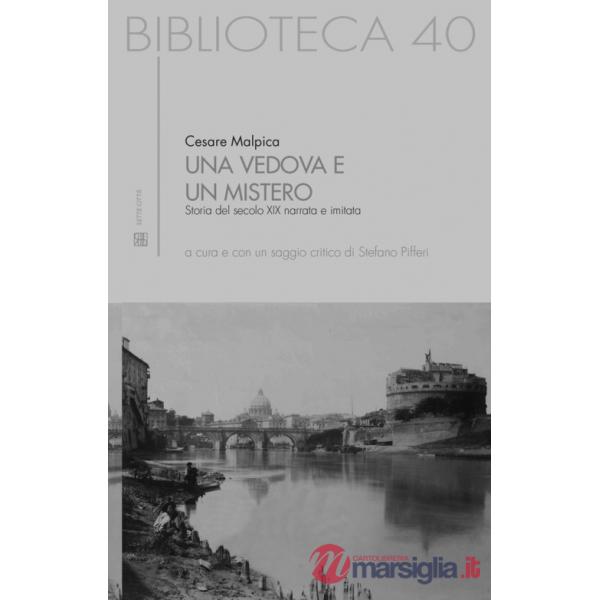 Vedova e un mistero. Storia del secolo XIX narrata e imitata (Una)