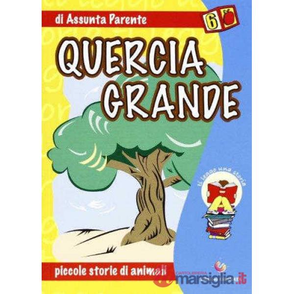 TI LEGGO UNA STORIA - QUERCIA GRANDE