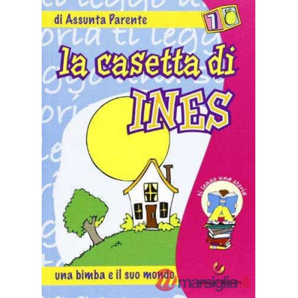 TI LEGGO UNA STORIA - LA CASETTA DI INES