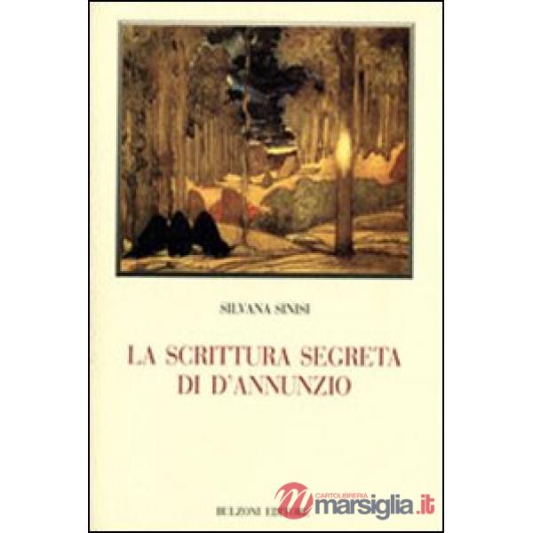 Scrittura segreta di D'Annunzio (La)