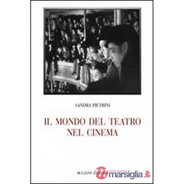 Mondo del teatro nel cinema (Il)