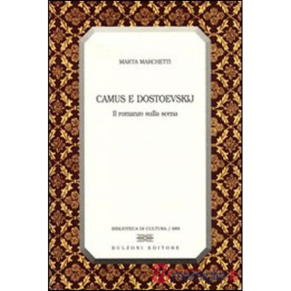 Camus e Dostoevskij. Il romanzo sulla scena
