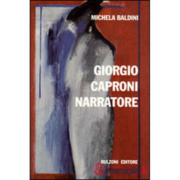 Giorgio Caproni narratore